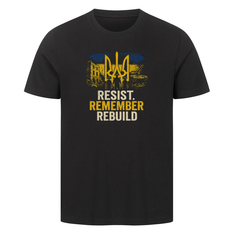 RESIST. REMEMBER. REBUILD.