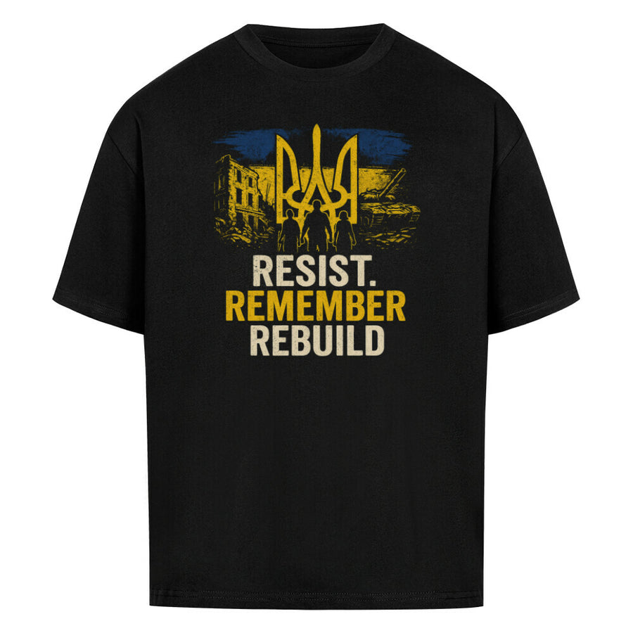 RESIST. REMEMBER. REBUILD.